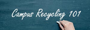 10 Top Tips to Boost Campus Recycling