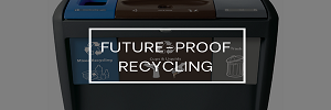 Future-Proof Recycling